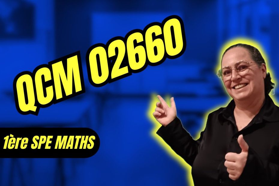 teste tes connaissances de première spé maths sur les fonctions avec ce QCM 02660
